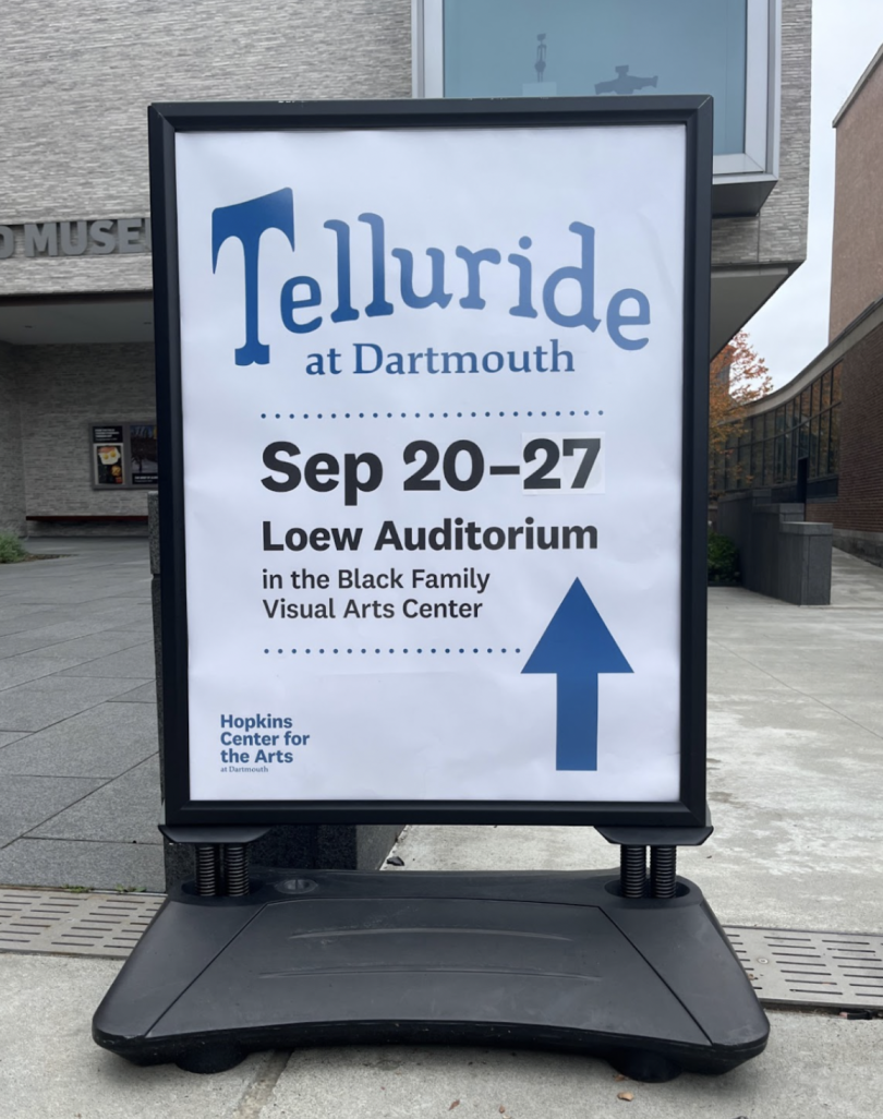 A free-standing sign reading "Telluride at Dartmouth" September 20-27, Loew Auditorium in the Black Family Visual Arts Center
