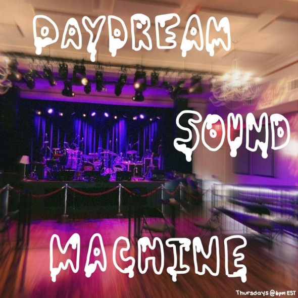 A poster saying "Daydream sound machine" in large letters